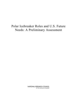 cover image of Polar Icebreaker Roles and U.S. Future Needs